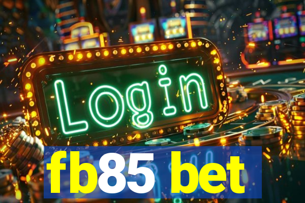 fb85 bet